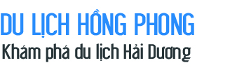 Du lịch Hồng Phong – Ninh Giang – Hải Dương